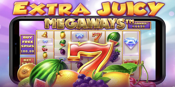 Effective Strategies To Win Big In Extra Juicy Megaways Slot