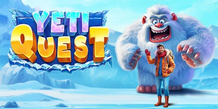 Complete Guide to Playing Yeti Quest Slot